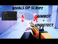 [OP]NEW BEST OP RIVALS SCRIPT NO LINKVERTISE (AIMBOT) (SILENT AIM) (ESP) + MORE! | Work on mobile/pc