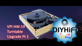 VPI HW-19 Turntable Upgrade Pt 1