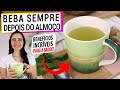 BEBA DEPOIS DO ALMOÇO! BENEFÍCIOS INCRÍVEIS PARA SUA DIGESTÃO E SAÚDE! MUITO FÁCIL DE FAZER!