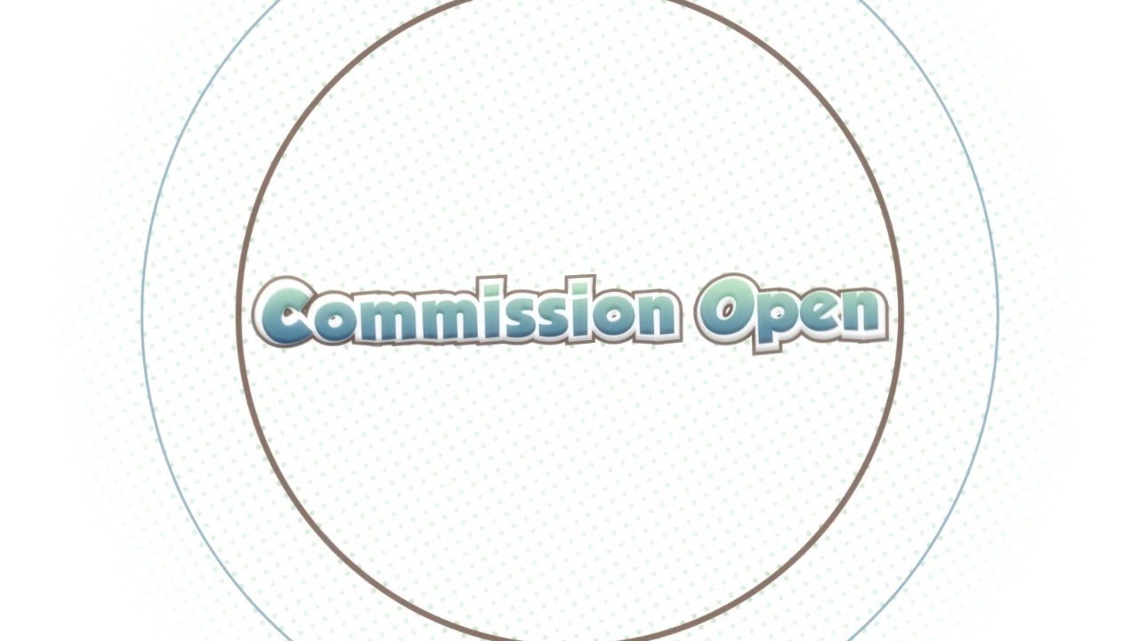 Commission Open Youtube
