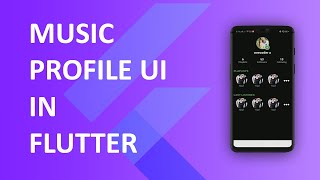 Flutter - Music Profile UI | Speed Code