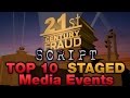 SCRIPT - Top 10 Staged Media Events!