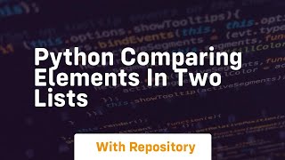 python comparing elements in two lists