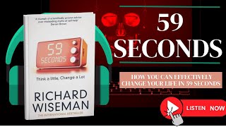 59 Seconds by Richard Wiseman: The Ultimate Guide to Quick, Science-Backed Life Hacks!