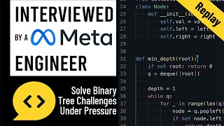 Solve Binary Tree Challenges Under Pressure: Coding Interview with a Meta Engineer