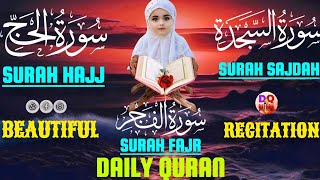 Surah As-Sajdah (السجدة)Very heart soothing recitation | Calming Quran |+Fajr+ Hajj  | 27 April 2024