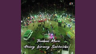 Thabal Music Ahing Leirang Sakhenbi (Instrumental Version)