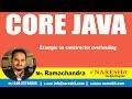 Core Java Tutorial  | Example on constructor overloading | Mr.Ramachandra