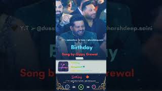 Birthday |Gippy Grewal|Punjabi|Top|Hits|2023#ytshorts#shortsyoutube#dusstlove