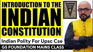 Indian Constitution | Indian Polity for UPSC CSE | Lecture by: Harimohan Sir
