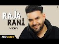 Raja Rani - Vicky New Punjabi Song 2024 (Official Video) Gur Rai, Vicky New Song Raja Rani Vicky