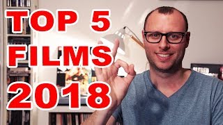 TOP 5 FILMS 2018 (Janvier - Juin) Les meilleurs films + 1 série !