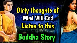 story of buddha tell removes dirty thoughts|buddha story in english|buddhist stories
