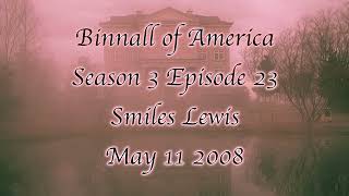 Binnall of America: S3 E23: SMiles Lewis