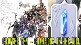 Chapter Ten - Champions Of Her Will - Final Fantasy Dissidia 012