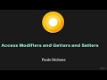 Java Access Modifiers and Getters and Setters || Programming Tutorials