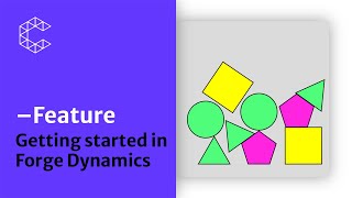 Feature | Getting Started with Forge Dynamics