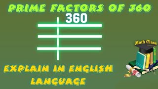 Prime Factors of 360 - Prime Factorization