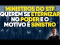 Alerta! Ministros do STF querem mudar idade de aposentadoria para 80 anos para atrapalhar a direita!