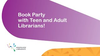 Arapahoe Libraries Virtual Book Party : July 2020!