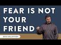 How to Overcome Fear - Full Sermon | Kris Vallotton