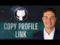 How to Copy GitHub Profile Link [2026 Guide]