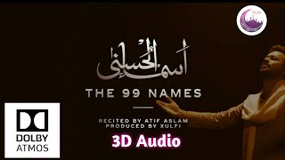 The 99 Name of Allah । Asma ul Husna Full islamic song । Atif Aslam। Dolby  Use Headphones. রমজানTV