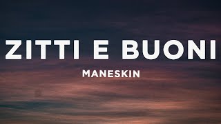 Måneskin - ZITTI E BUONI (Lyrics/Testo with English translation) Eurovision 2021