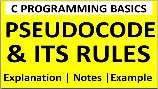 PSEUDO CODE AND ITS RULES IN C