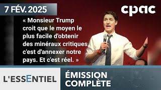 L'Essentiel : Trump veut le Canada pour ses minéraux critiques, selon Trudeau – 7 février 2025