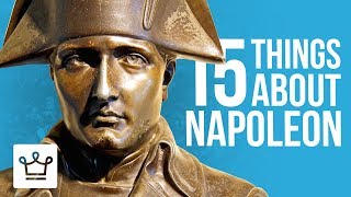 15 Things You Didn't Know About Napoleon