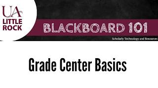 Bb 101 - Grade Center Basics