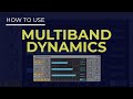 How to Use Multiband Dynamics in Ableton Live 11 - Everything You Need to Know