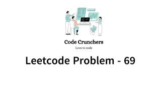 Leetcode 69 Sqrt(x) Solution Explained - C++ ( BruteForce and Optimal Approach )