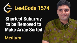 Shortest Subarray to be Removed to Make Array Sorted - Leetcode 1574 - Python