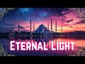 The Eternal Light ✨ Soulful Nasheed in English & Arabic #nasheed