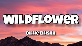 WILDFLOWER - Billie Eilish | Lyrics |