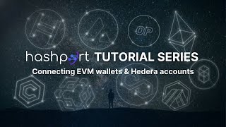 Hashport Tutorials | Connect EVM wallets \u0026 Hedera accounts