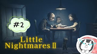 【Little NightmaresⅡ】カオナシ🙇‍♂️詰まずにスムーズなプレイをお届けしたい気持ち【67日目】