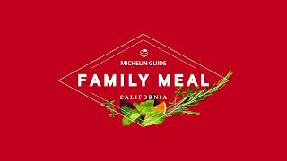 MICHELIN Guide Family Meal California