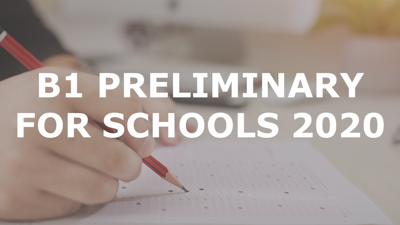 B1 Preliminary For Schools 2020 - YouTube