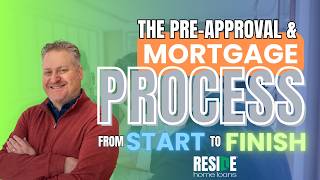 The Pre-Approval & Mortgage Process from Start to Finish!