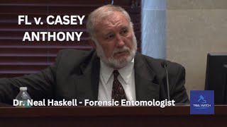 FL v. Casey Anthony | Part 56 - Dr. Neal Haskell - Forensic Entomologist