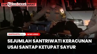 Sejumlah Santriwati Keracunan Usai Santap Ketupat Sayur, Lelah Kerja Bakti Berakhir di Rumah Sakit