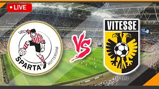 🔴Sparta Rotterdam VS Vitesse Arnhem LIVE Match Score Streaming | Netherlands Eredivisie