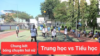 Bóng chuyền nữ: Chung kết Trung học vs Tiểu học