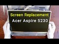 Acer Aspire 5230 Screen Replacement Guide