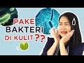 Probiotik dan Prebiotik untuk Kulit | Skincare 101