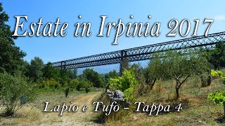 Estate in Irpinia 2017 | Tappa 4 - Lapio e Tufo