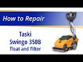 How to Replace the Float and Filter on the Taski Swingo 350B